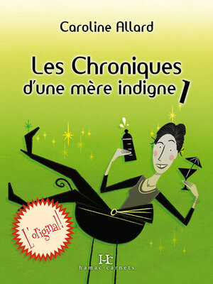 cover image of Les Chroniques d'une mère indigne